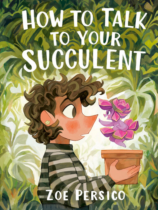Title details for How to Talk to Your Succulent by Zoe Persico - Wait list
